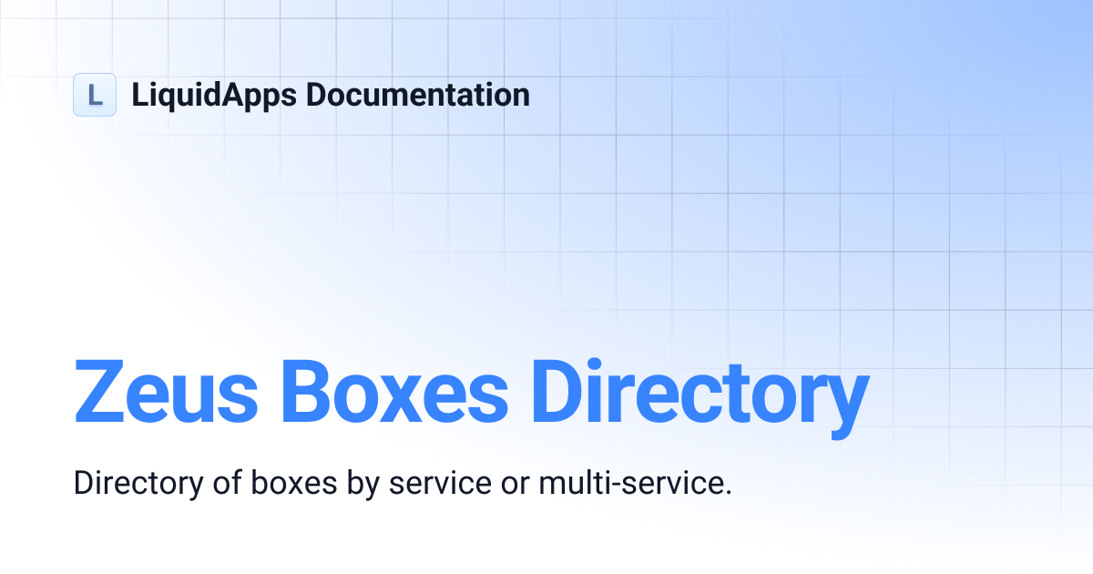 Zeus Boxes Directory | LiquidApps Documentation