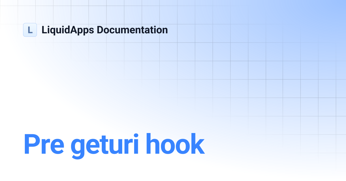Pre geturi hook | LiquidApps Documentation
