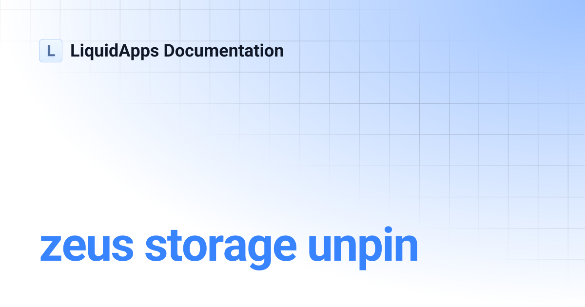 zeus storage unpin | LiquidApps Documentation