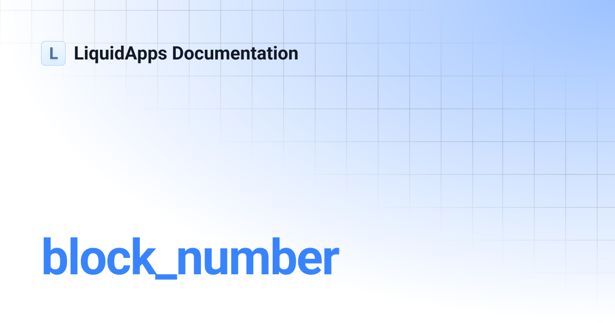 block_number | LiquidApps Documentation