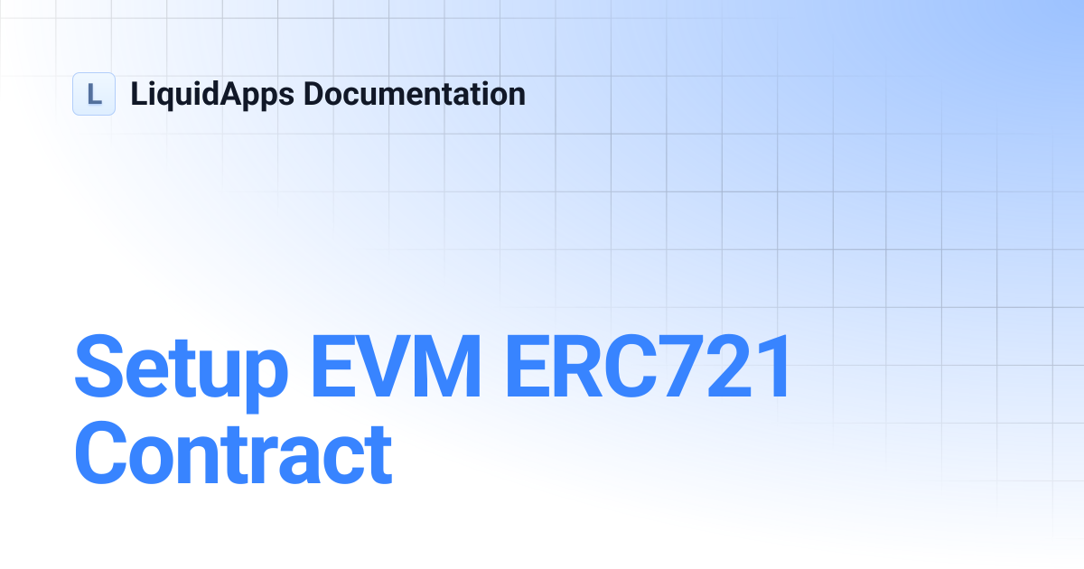 Setup EVM ERC721 Contract | LiquidApps Documentation